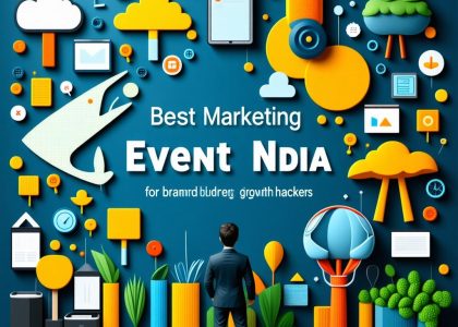 Best Marketing Events in India for Brand Builders & Growth Hackers
